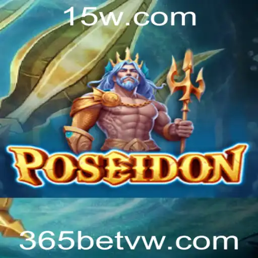 Poseidon: Aventura e Estratégia no Jogo de Sorte 365bet