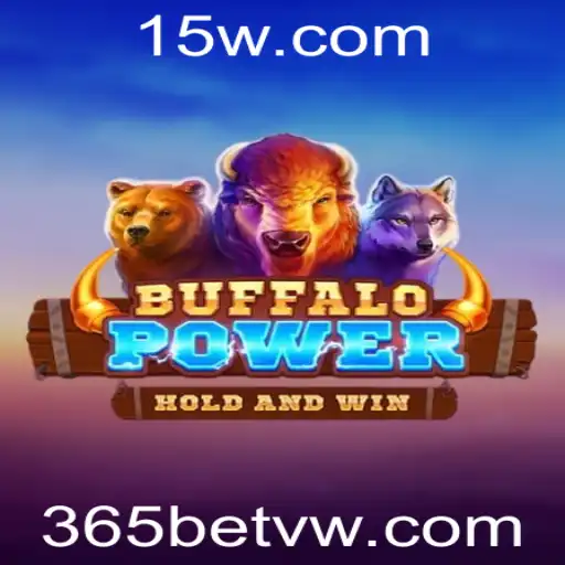 Descubra o Mundo de Emoção do Jogo BuffaloPower no 365bet