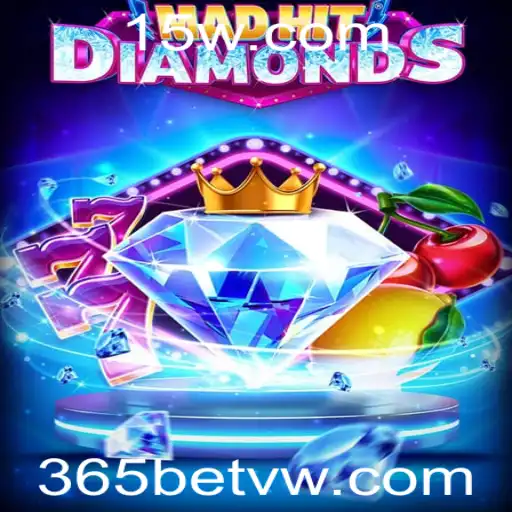 MadHitDiamonds: Descubra a Emoção do Jogo com 365bet